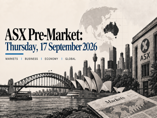 ASX Pre-Market: Thursday, 17 September 2026